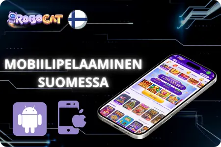 Mobiilipelaaminen RoboCat Casino Suomessa